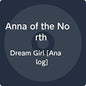 Anna of the North: Dream Girl - VINYL