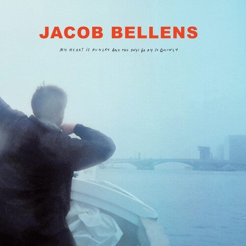 Jacob Bellens: My Heart Is Hungry & The Days Go By So Quickly - VINYL