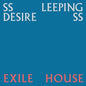Ssleeping Desiress: Exile House - VINYL