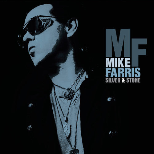 Mike Farris: Silver & Stone - VINYL