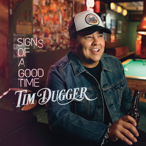 Tim Dugger: Signs Of A Good Time - CD