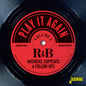 Play It Again: R&B Answers Copycats & Follow-Ups: Play It Again: R&B Answers, Copycats & Follow-Ups - OriginalRecordings Remastered / Various - CD