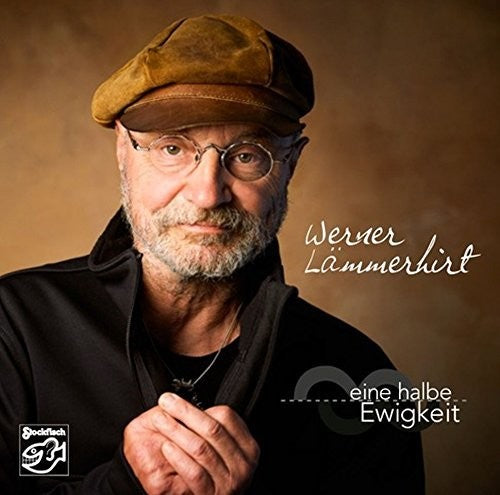 Werner Lammerhirt: Eine Halbe Ewigkeit (half An Eternity) - CD