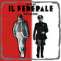 Il Federale / O.S.T.: Il Federale (The Fascist) (Original Soundtrack) - VINYL