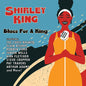 Shirley King: Blues For A King - CD