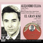 Ulloa, Alejandro / El Gran Kiki: 1950-1952 / 1945-1951 - CD