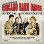 The Special Consensus: Chicago Barn Dance - CD