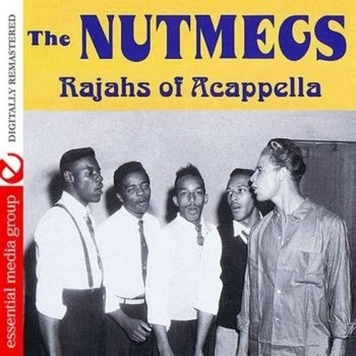 The Nutmegs: Rajahs of Acapella - CD