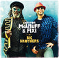 McAnuff, Winston / Fixi: Big Brothers - VINYL