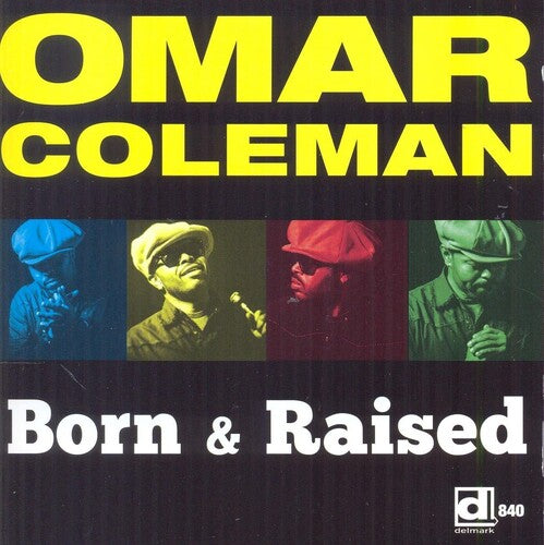 Omar Coleman: Born & Raised - CD