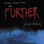 Joseph Bishara: More Music From The Further (Original Soundtrack) - VINYL