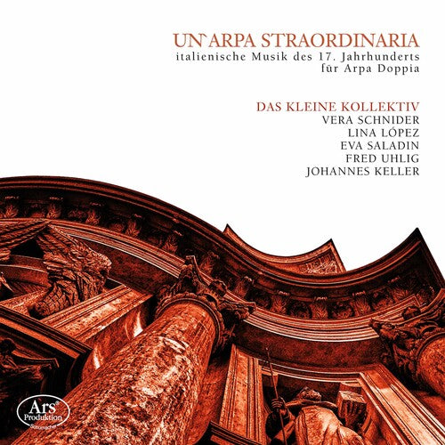 Das Kleine Kollektiv: Un'arpa Straordinaria - CD