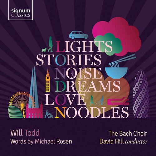 The Bach Choir  Hill  Finchley Children'S Music Group  Will Todd Ensemble: Lights Stories Noise - CD