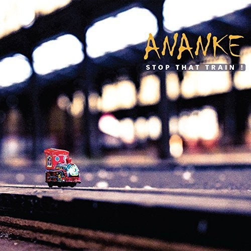 Ananke: Stop That Train - CD