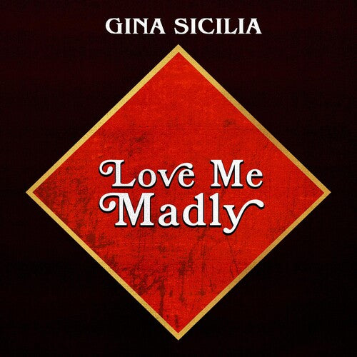 Gina Sicilia: Love Me Madly - CD