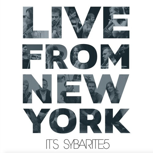 Sybarite5: Live From New York, It's Sybarite5 - CD