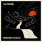 Martin Barre: Roads Less Travelled - CD