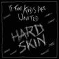 Hard Skin: If The Kids Are United - 7-INCH SINGLE