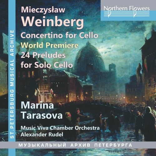 Marina Tarasova / Alexander Rudel / Music Viva: Weinberg Concertino For Cello And 24 Preludes, Op.100 - CD