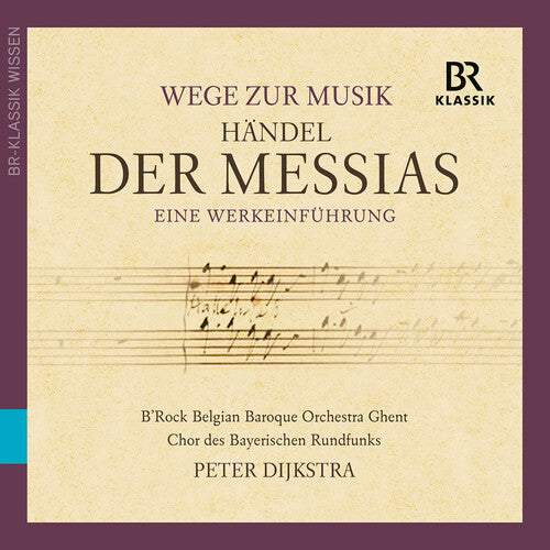 B'Rock Belgian Baroque Orchestra Ghent  Chor Des Bayerischen Rundfunks  Dijkstra: Der Messias - CD