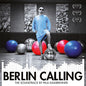 Berlin Calling / O.S.T.: Berlin Calling (Original Soundtrack) - VINYL