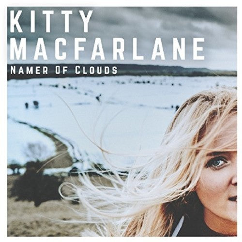 Kitty Macfarlane: Namer Of Clouds - CD