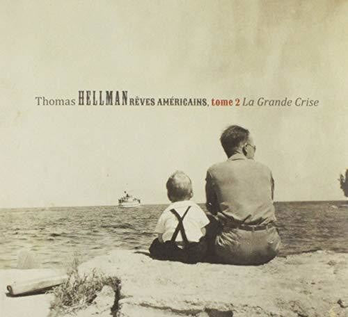 Thomas Hellman: Reves Americains Tome 2: La Grande Crise - CD