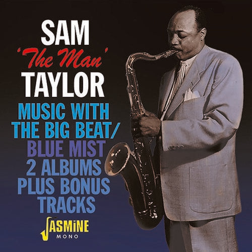 Sam the Man Taylor: Music With The Big Beat / Blue Mist - CD