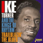 Turner, Ike / Kings of Rhythm: Trailblazin The Blues 1951-1957 - CD