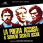 Luciano Michelini: La Polizia Accusa: Il Servizio Segreto Uccide (Silent Action) (Original Soundtrack) - VINYL