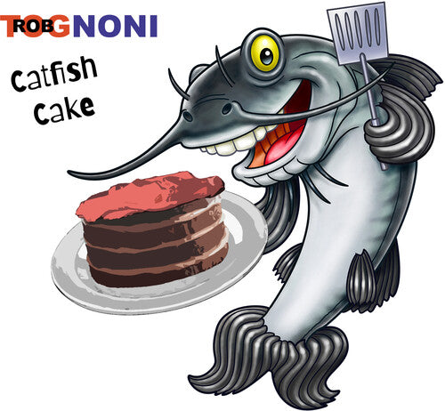 Rob Tognoni: Catfish Cake - CD