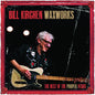 Bill Kirchen: Waxworks: The Best Of The Proper Years - VINYL