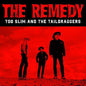 Too Slim & Taildraggers: The Remedy - CD