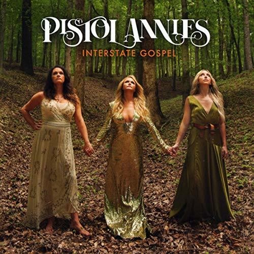 Pistol Annies: Interstate Gospel - CD