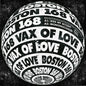 Boston 168: Vax Of Love - 12-INCH SINGLE