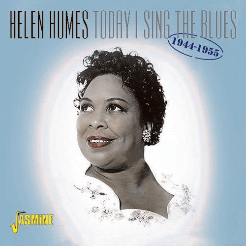Helen Humes: Today I Sing The Blues 1944-1955 - CD