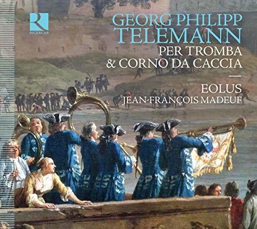 Telemann / Ensemble Eolus / Madeuf: Per la Tromba & Corno Da Caccia - CD