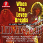When the Levee Breaks: 60 Songs That Influenced: When The Levee Breaks: 60 Songs That Influenced Led Zeppelin / Various - CD