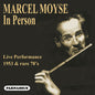 Marcel Moyse: Marcel Moyse: In person (1953 Live performance & rare 78's) - CD