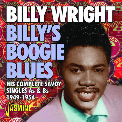 Billy Wright: Billy's Boogie Blues: His Complete Savoy Singles As & Bs 1949-1954 - CD