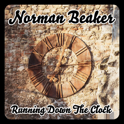 Norman Beaker: Running Down The Clock - CD