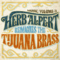 Herb Alpert: Music 3 - Herb Alpert Reimagines The Tijuana Brass - VINYL