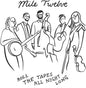 Mile Twelve: Roll The Tapes All Night Long - CD