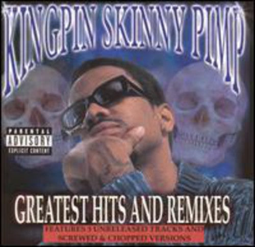 Kingpin Skinny Pimp: Greatest Hits and Remixes - CD