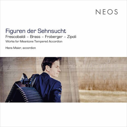 Frescobaldi / Brass / Zipoli: Figuren Der Sehnsucht - CD