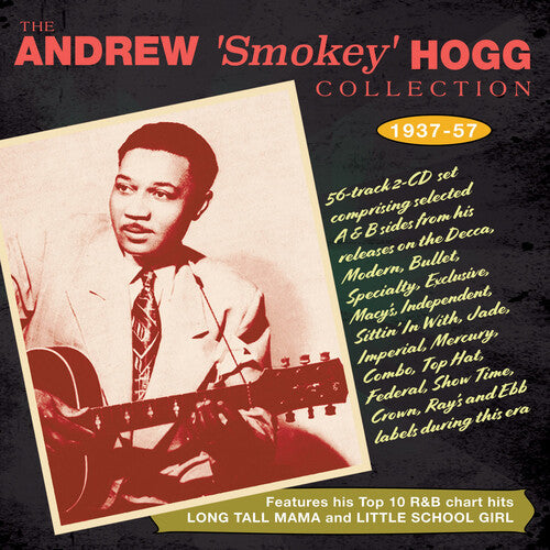Andrew Smokey Hogg: Collection 1937-57 - CD
