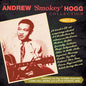 Andrew Smokey Hogg: Collection 1937-57 - CD