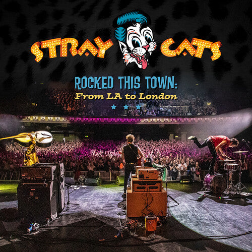 Stray Cats: Rocked This Town: From LA To London - CD