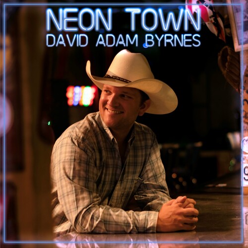 David Adam Byrnes: Neon Town - CD
