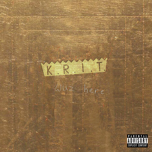 Big Krit: K.R.I.T. Wuz Here - CD